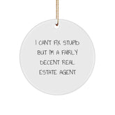 Funny Real Estate Agent Gifts from Friends Christmas Circle Ornament - I'm A Fairly Decent Real Estate Agent - Image 1